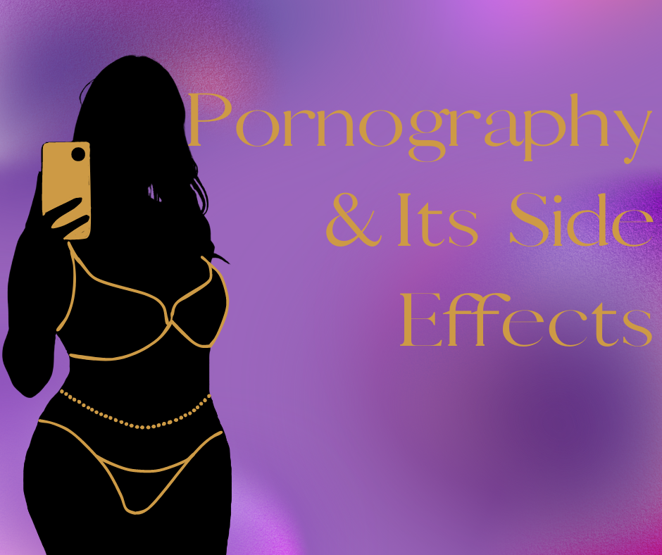 Pornography & Its Side Effects